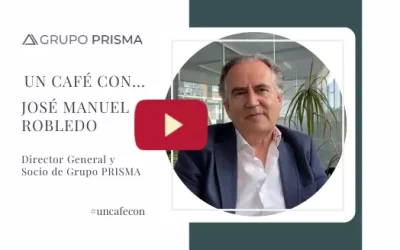 Un Café con José Manuel Robledo (Director General y Socio de Grupo PRISMA)