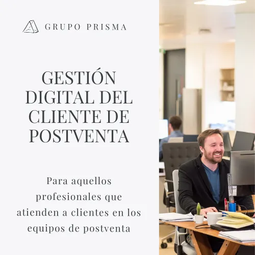 Grupo prisma online course platform: post-sale customer digital management course
