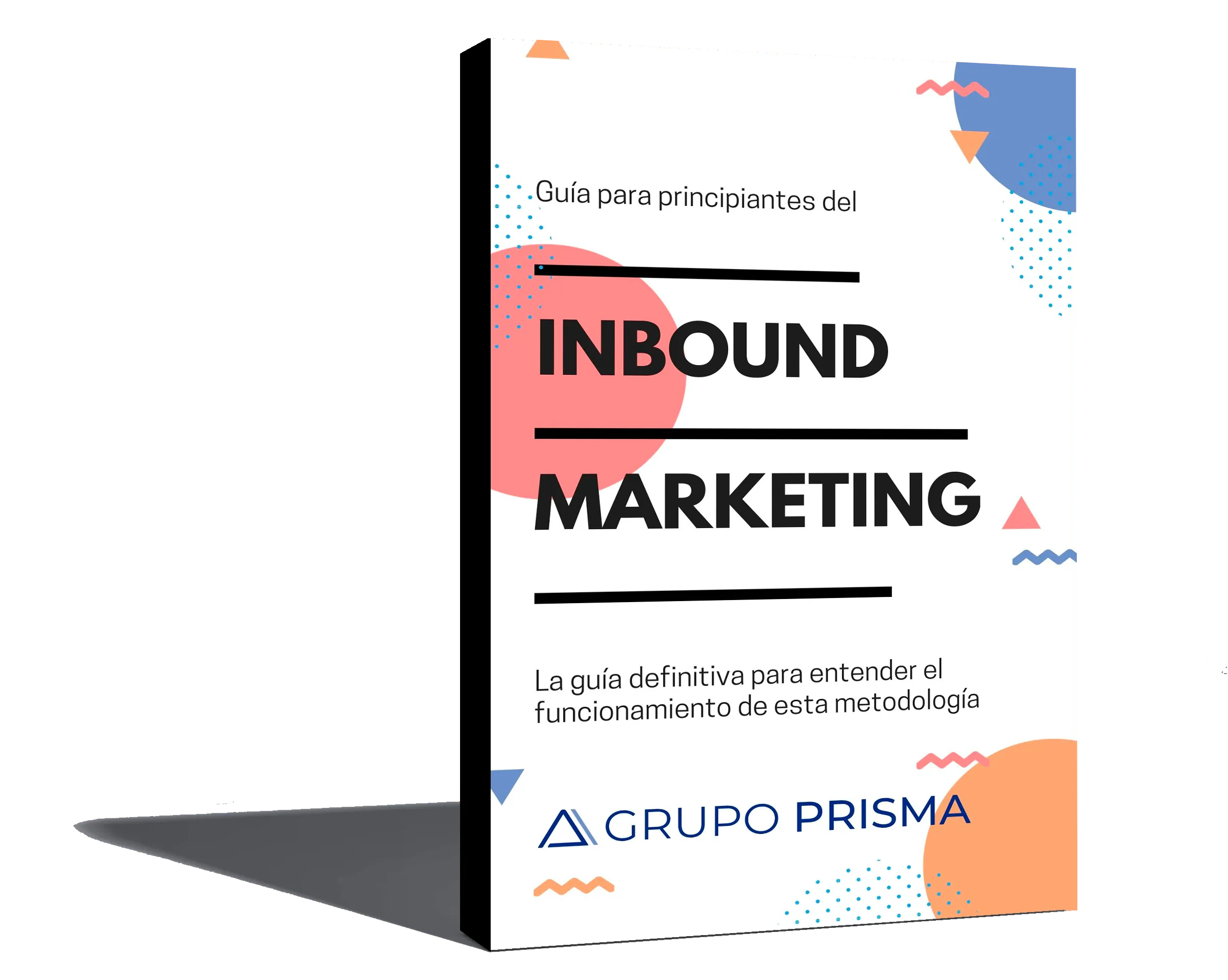 Guia completo para entender o que é o Inbound Marketing. Guia de Marketing de Entrada.
