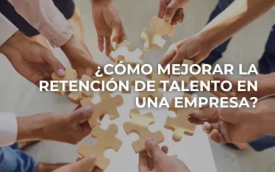 ¿Cómo mejorar la Retención de Talento en una Empresa?