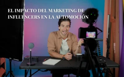 El Impacto del Marketing de Influencers en la Automoción