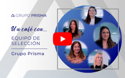 Un café con el Equipo de Selección de Personal de Grupo Prisma